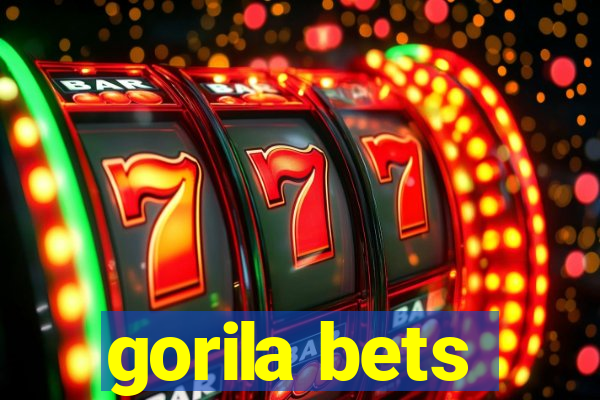 gorila bets